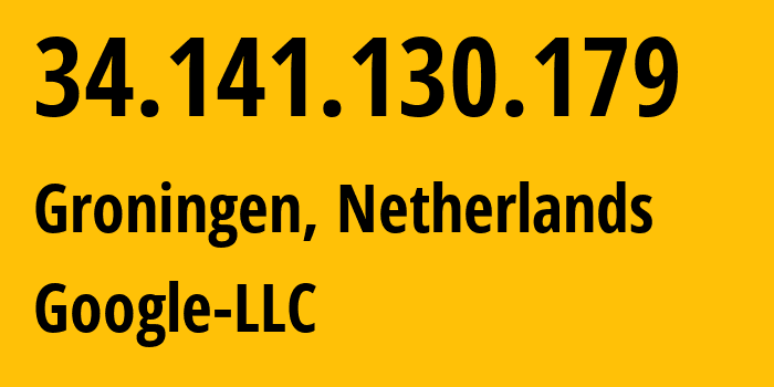IP-адрес 34.141.130.179 (Гронинген, Гронинген, Нидерланды) определить местоположение, координаты на карте, ISP провайдер AS396982 Google-LLC // кто провайдер айпи-адреса 34.141.130.179