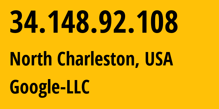 IP-адрес 34.148.92.108 (Чарлстон, Южная Каролина, США) определить местоположение, координаты на карте, ISP провайдер AS396982 Google-LLC // кто провайдер айпи-адреса 34.148.92.108