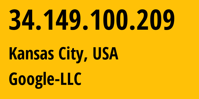 IP address 34.149.100.209 (Kansas City, Missouri, USA) get location, coordinates on map, ISP provider AS396982 Google-LLC // who is provider of ip address 34.149.100.209, whose IP address