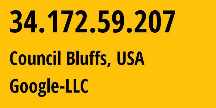 IP address 34.172.59.207 (Council Bluffs, Iowa, USA) get location, coordinates on map, ISP provider AS396982 Google-LLC // who is provider of ip address 34.172.59.207, whose IP address