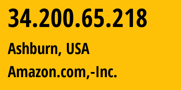 IP-адрес 34.200.65.218 (Ашберн, Виргиния, США) определить местоположение, координаты на карте, ISP провайдер AS14618 Amazon.com,-Inc. // кто провайдер айпи-адреса 34.200.65.218