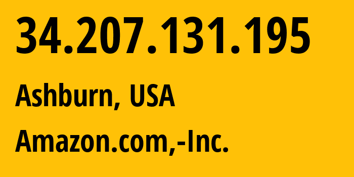 IP address 34.207.131.195 (Ashburn, Virginia, USA) get location, coordinates on map, ISP provider AS14618 Amazon.com,-Inc. // who is provider of ip address 34.207.131.195, whose IP address