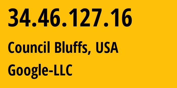IP-адрес 34.46.127.16 (Каунсил-Блафс, Айова, США) определить местоположение, координаты на карте, ISP провайдер AS396982 Google-LLC // кто провайдер айпи-адреса 34.46.127.16