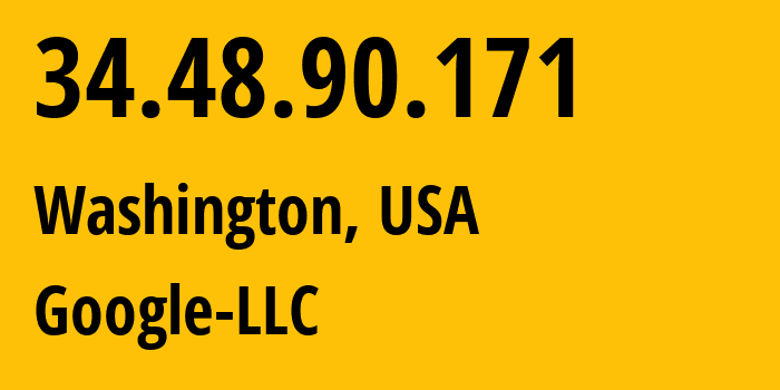 IP address 34.48.90.171 (Washington, Washington, D.C., USA) get location, coordinates on map, ISP provider AS396982 Google-LLC // who is provider of ip address 34.48.90.171, whose IP address