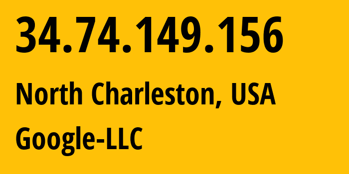 IP-адрес 34.74.149.156 (Чарлстон, Южная Каролина, США) определить местоположение, координаты на карте, ISP провайдер AS396982 Google-LLC // кто провайдер айпи-адреса 34.74.149.156