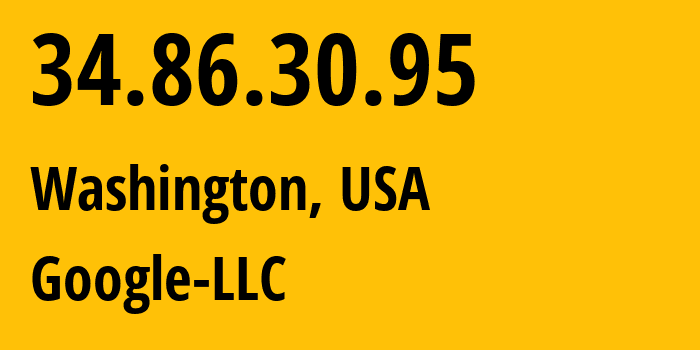 IP address 34.86.30.95 (Washington, Washington, D.C., USA) get location, coordinates on map, ISP provider AS396982 Google-LLC // who is provider of ip address 34.86.30.95, whose IP address