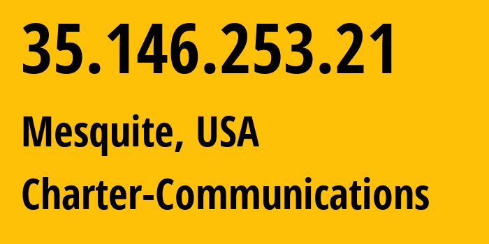 IP-адрес 35.146.253.21 (Мескит, Техас, США) определить местоположение, координаты на карте, ISP провайдер AS11427 Charter-Communications // кто провайдер айпи-адреса 35.146.253.21