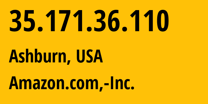 IP address 35.171.36.110 (Ashburn, Virginia, USA) get location, coordinates on map, ISP provider AS14618 Amazon.com,-Inc. // who is provider of ip address 35.171.36.110, whose IP address