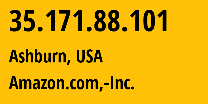 IP address 35.171.88.101 (Ashburn, Virginia, USA) get location, coordinates on map, ISP provider AS14618 Amazon.com,-Inc. // who is provider of ip address 35.171.88.101, whose IP address