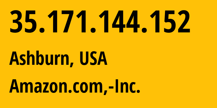 IP address 35.171.144.152 (Ashburn, Virginia, USA) get location, coordinates on map, ISP provider AS14618 Amazon.com,-Inc. // who is provider of ip address 35.171.144.152, whose IP address