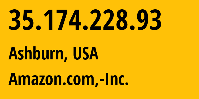 IP-адрес 35.174.228.93 (Ашберн, Виргиния, США) определить местоположение, координаты на карте, ISP провайдер AS14618 Amazon.com,-Inc. // кто провайдер айпи-адреса 35.174.228.93