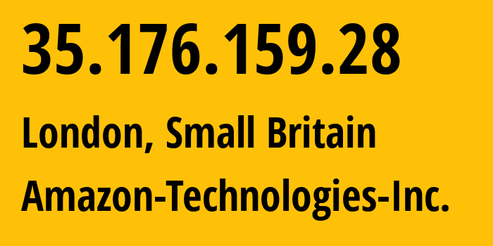 IP-адрес 35.176.159.28 (Лондон, Англия, Мелкобритания) определить местоположение, координаты на карте, ISP провайдер AS16509 Amazon-Technologies-Inc. // кто провайдер айпи-адреса 35.176.159.28