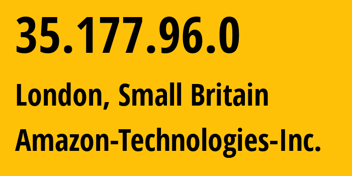 IP-адрес 35.177.96.0 (Лондон, Англия, Мелкобритания) определить местоположение, координаты на карте, ISP провайдер AS16509 Amazon-Technologies-Inc. // кто провайдер айпи-адреса 35.177.96.0