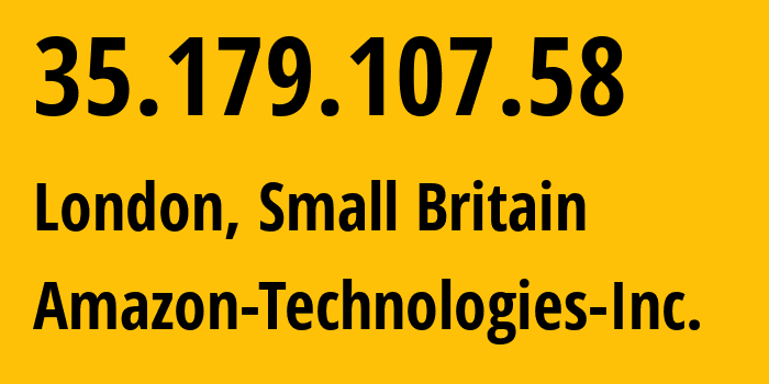 IP-адрес 35.179.107.58 (Лондон, Англия, Мелкобритания) определить местоположение, координаты на карте, ISP провайдер AS16509 Amazon-Technologies-Inc. // кто провайдер айпи-адреса 35.179.107.58