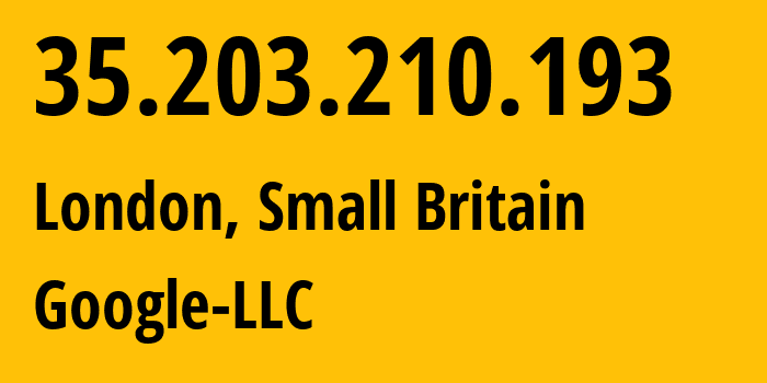 IP-адрес 35.203.210.193 (Сити, Англия, Мелкобритания) определить местоположение, координаты на карте, ISP провайдер AS396982 Google-LLC // кто провайдер айпи-адреса 35.203.210.193