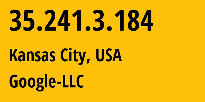 IP-адрес 35.241.3.184 (Канзас-Сити, Миссури, США) определить местоположение, координаты на карте, ISP провайдер AS396982 Google-LLC // кто провайдер айпи-адреса 35.241.3.184