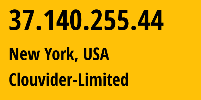 IP-адрес 37.140.255.44 (Нью-Йорк, Нью-Йорк, США) определить местоположение, координаты на карте, ISP провайдер AS62240 Clouvider-Limited // кто провайдер айпи-адреса 37.140.255.44