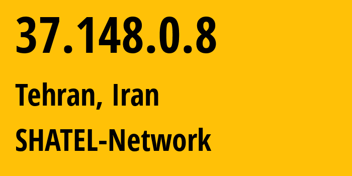 IP-адрес 37.148.0.8 (Тегеран, Тегеран, Иран) определить местоположение, координаты на карте, ISP провайдер AS205647 SHATEL-Network // кто провайдер айпи-адреса 37.148.0.8