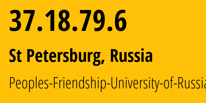 IP-адрес 37.18.79.6 (Москва, Москва, Россия) определить местоположение, координаты на карте, ISP провайдер AS58071 Peoples-Friendship-University-of-Russia // кто провайдер айпи-адреса 37.18.79.6