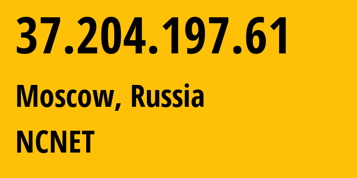 IP address 37.204.197.61 get location, coordinates on map, ISP provider AS42610 NCNET // who is provider of ip address 37.204.197.61, whose IP address