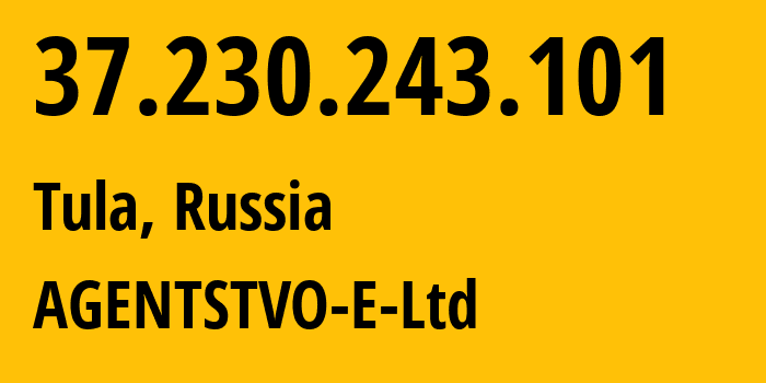IP-адрес 37.230.243.101 (Москва, Москва, Россия) определить местоположение, координаты на карте, ISP провайдер AS200095 AGENTSTVO-E-Ltd // кто провайдер айпи-адреса 37.230.243.101