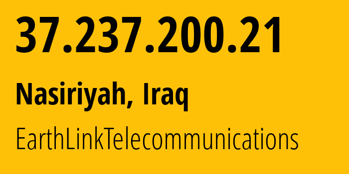 IP-адрес 37.237.200.21 (Аль-Хилла, Muhafazat Babil, Ирак) определить местоположение, координаты на карте, ISP провайдер AS203214 EarthLinkTelecommunications // кто провайдер айпи-адреса 37.237.200.21