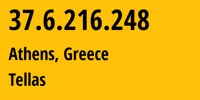 IP-адрес 37.6.216.248 (Афины, Attica, Греция) определить местоположение, координаты на карте, ISP провайдер AS25472 Tellas // кто провайдер айпи-адреса 37.6.216.248