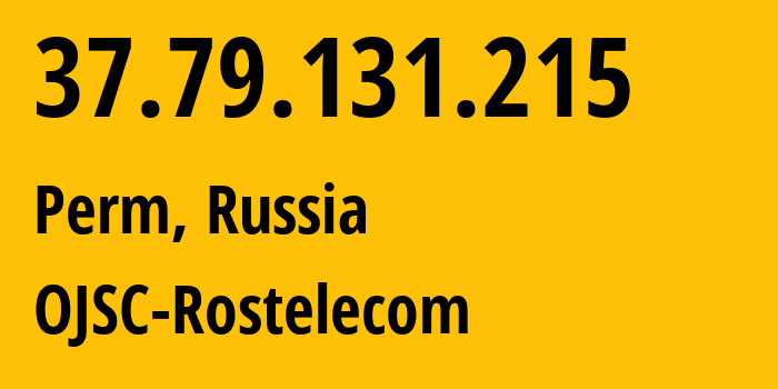 IP-адрес 37.79.131.215 (Пермь, Пермский край, Россия) определить местоположение, координаты на карте, ISP провайдер AS12389 OJSC-Rostelecom // кто провайдер айпи-адреса 37.79.131.215