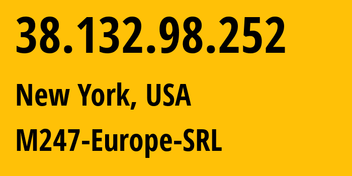 IP-адрес 38.132.98.252 (Нью-Йорк, Нью-Йорк, США) определить местоположение, координаты на карте, ISP провайдер AS9009 M247-Europe-SRL // кто провайдер айпи-адреса 38.132.98.252