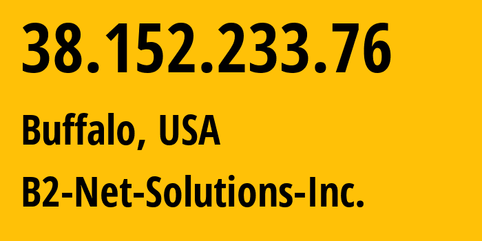 IP address 38.152.233.76 (Buffalo, New York, USA) get location, coordinates on map, ISP provider AS55286 B2-Net-Solutions-Inc. // who is provider of ip address 38.152.233.76, whose IP address