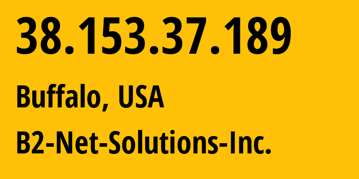 IP address 38.153.37.189 (Buffalo, New York, USA) get location, coordinates on map, ISP provider AS55286 B2-Net-Solutions-Inc. // who is provider of ip address 38.153.37.189, whose IP address