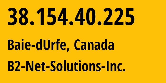 IP-адрес 38.154.40.225 (Baie-dUrfe, Quebec, Канада) определить местоположение, координаты на карте, ISP провайдер AS55286 B2-Net-Solutions-Inc. // кто провайдер айпи-адреса 38.154.40.225