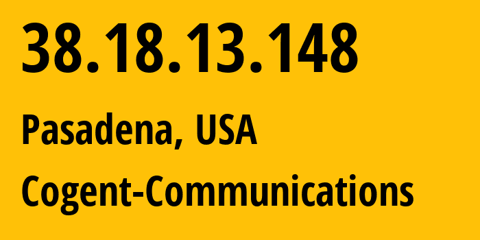 IP-адрес 38.18.13.148 (Пасадина, Калифорния, США) определить местоположение, координаты на карте, ISP провайдер AS174 Cogent-Communications // кто провайдер айпи-адреса 38.18.13.148