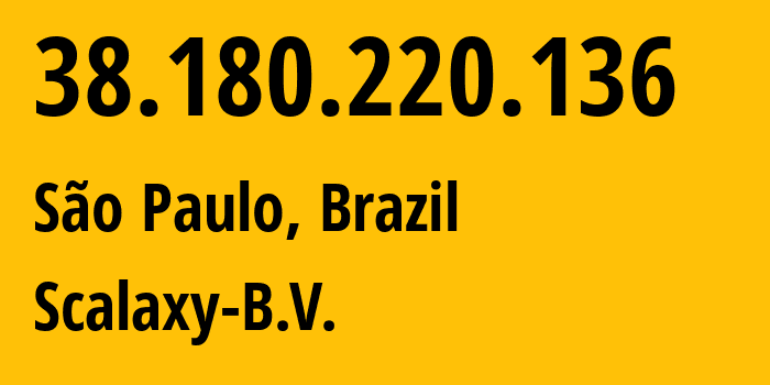 IP-адрес 38.180.220.136 (Сан-Паулу, Сан-Паулу, Бразилия) определить местоположение, координаты на карте, ISP провайдер AS58061 Scalaxy-B.V. // кто провайдер айпи-адреса 38.180.220.136