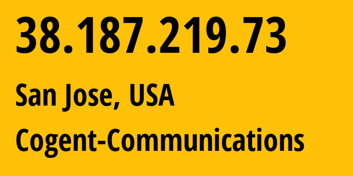 IP-адрес 38.187.219.73 (Сан-Хосе, Калифорния, США) определить местоположение, координаты на карте, ISP провайдер AS174 Cogent-Communications // кто провайдер айпи-адреса 38.187.219.73