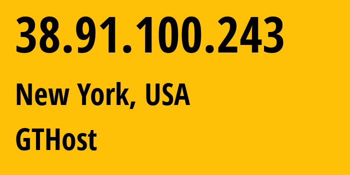 IP-адрес 38.91.100.243 (Нью-Йорк, Нью-Йорк, США) определить местоположение, координаты на карте, ISP провайдер AS63023 GTHost // кто провайдер айпи-адреса 38.91.100.243
