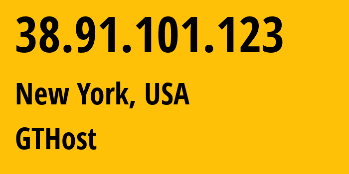 IP address 38.91.101.123 (New York, New York, USA) get location, coordinates on map, ISP provider AS63023 GTHost // who is provider of ip address 38.91.101.123, whose IP address