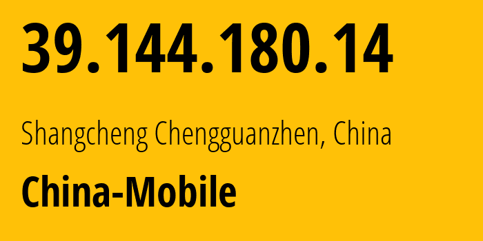 IP address 39.144.180.14 (Zhengzhou, Henan, China) get location, coordinates on map, ISP provider AS24445 China-Mobile // who is provider of ip address 39.144.180.14, whose IP address