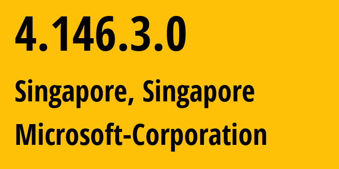 IP-адрес 4.146.3.0 (Сингапур, Central Singapore, Сингапур) определить местоположение, координаты на карте, ISP провайдер AS8075 Microsoft-Corporation // кто провайдер айпи-адреса 4.146.3.0