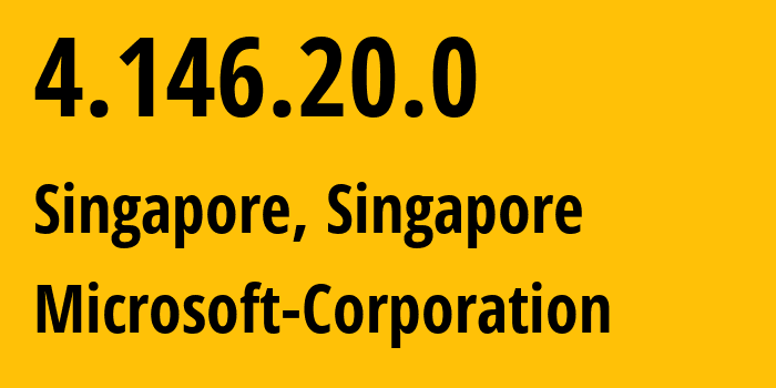 IP-адрес 4.146.20.0 (Сингапур, Central Singapore, Сингапур) определить местоположение, координаты на карте, ISP провайдер AS8075 Microsoft-Corporation // кто провайдер айпи-адреса 4.146.20.0