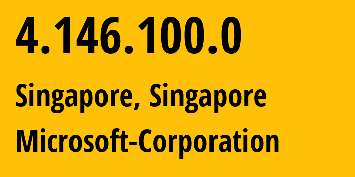 IP address 4.146.100.0 (Singapore, Central Singapore, Singapore) get location, coordinates on map, ISP provider AS8075 Microsoft-Corporation // who is provider of ip address 4.146.100.0, whose IP address