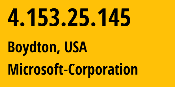 IP-адрес 4.153.25.145 (Boydton, Вирджиния, США) определить местоположение, координаты на карте, ISP провайдер AS8075 Microsoft-Corporation // кто провайдер айпи-адреса 4.153.25.145