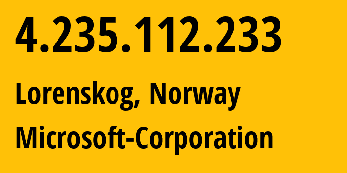 IP address 4.235.112.233 (Lorenskog, Viken, Norway) get location, coordinates on map, ISP provider AS8075 Microsoft-Corporation // who is provider of ip address 4.235.112.233, whose IP address