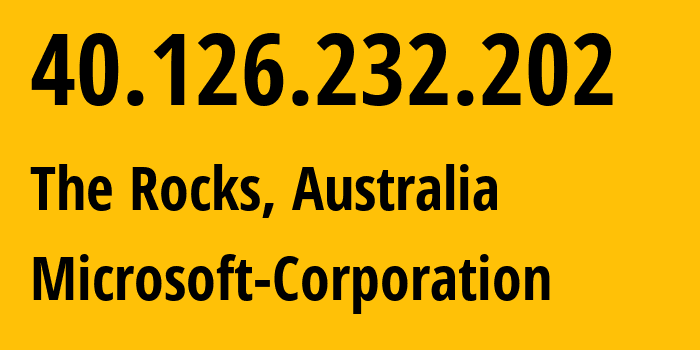 IP-адрес 40.126.232.202 (The Rocks, Новый Южный Уэльс, Австралия) определить местоположение, координаты на карте, ISP провайдер AS8075 Microsoft-Corporation // кто провайдер айпи-адреса 40.126.232.202