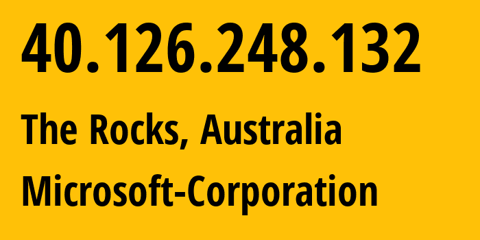 IP address 40.126.248.132 (The Rocks, New South Wales, Australia) get location, coordinates on map, ISP provider AS8075 Microsoft-Corporation // who is provider of ip address 40.126.248.132, whose IP address