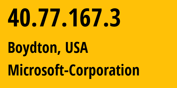 IP-адрес 40.77.167.3 (Boydton, Вирджиния, США) определить местоположение, координаты на карте, ISP провайдер AS8075 Microsoft-Corporation // кто провайдер айпи-адреса 40.77.167.3
