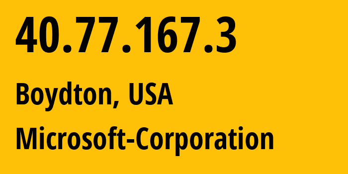 IP address 40.77.167.3 (Boydton, Virginia, USA) get location, coordinates on map, ISP provider AS8075 Microsoft-Corporation // who is provider of ip address 40.77.167.3, whose IP address