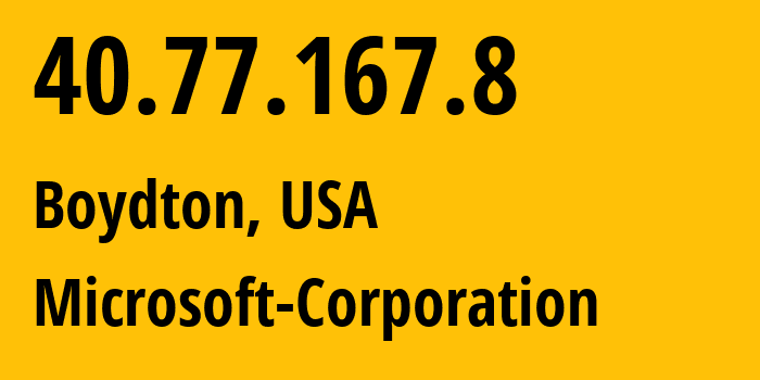 IP-адрес 40.77.167.8 (Boydton, Вирджиния, США) определить местоположение, координаты на карте, ISP провайдер AS8075 Microsoft-Corporation // кто провайдер айпи-адреса 40.77.167.8