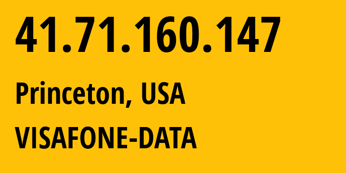 IP-адрес 41.71.160.147 (Принстон, Нью-Джерси, США) определить местоположение, координаты на карте, ISP провайдер AS37127 VISAFONE-DATA // кто провайдер айпи-адреса 41.71.160.147