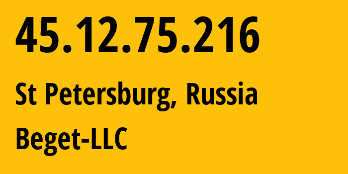 IP-адрес 45.12.75.216 (Санкт-Петербург, Санкт-Петербург, Россия) определить местоположение, координаты на карте, ISP провайдер AS198610 Beget-LLC // кто провайдер айпи-адреса 45.12.75.216